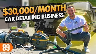 From 500 to 30KMonth with a Mobile Car Detailing Business [upl. by Englis535]