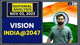 Vision India 2047  Editorial Analysis  Drishti PCS [upl. by Kerwin]