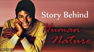 Michael Jackson  Story Behind Human Nature  GMJHD [upl. by Ynna]