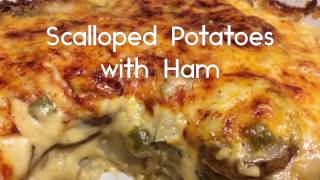 Scalloped Potatoes with Ham [upl. by Lyndsay]