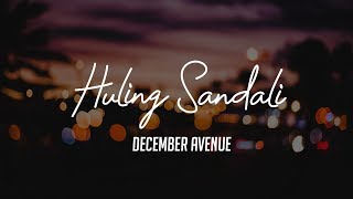 December Avenue  Huling Sandali Lyric Video [upl. by Aneret331]