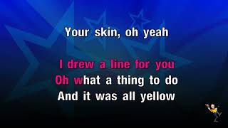 Yellow  Coldplay KARAOKE [upl. by Nnalatsyrc145]