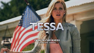 Transformers Tessa  EPIC VERSION [upl. by Eetnod]