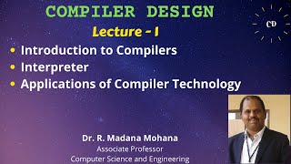 Compiler Design  Lecture 1 Introduction to Compilers [upl. by Holmun]