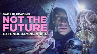 quotNOT THE FUTUREquot  Extended Lyric Video [upl. by Esilec]