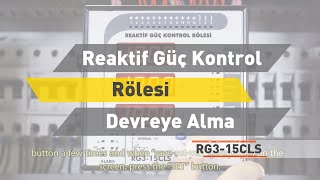 RG315 CLS Reaktif Güç Rölesi  Devreye Alma [upl. by Yeltrab400]