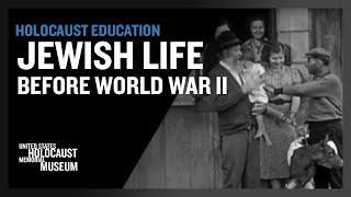 Jewish Life before World War II  Holocaust Education  USHMM [upl. by Chrystel]