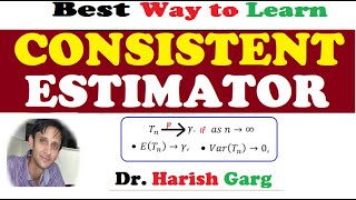 Consistent Estimator [upl. by Esidnac]