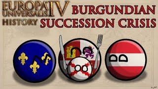 EU4 History  Burgundian Inheritance [upl. by Patsis]