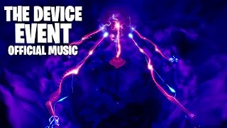 The Device Event Official Music No Sound Effects  Fortnite [upl. by Aneres]