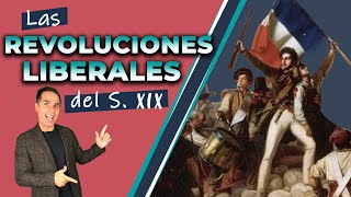 Las Revoluciones Liberales del S XIX 1820 1830 y 1848 [upl. by Cathryn]