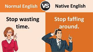 Normal English Vs Native English 25 COMMON ENGLISH PHRASES to sound like a NATIVE SPEAKER [upl. by Junette]