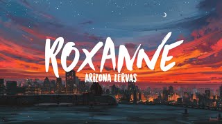 Arizona Zervas  Roxanne Clean Lyrics [upl. by Aela]