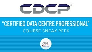 CDCP Certified Data Centre Professional Training Course Sneak Peek [upl. by Tonia]