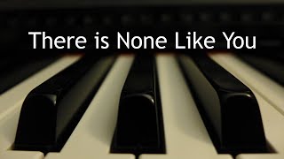 There Is None Like You  piano instrumental cover with lyrics [upl. by Ruffin711]