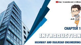 Highway and Railroad Engineering  Chapter 1  Introduction [upl. by Kenyon735]