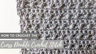 HOW TO CROCHET Cross Double Crochet Stitch Tutorial [upl. by Shae193]