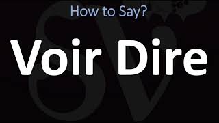 How to Pronounce Voir Dire CORRECTLY [upl. by Stanly]