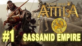 Total War Attila  Sassanid Empire Campaign 1 [upl. by Almeda]