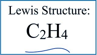 C2H4 Lewis Dot Structure  How to Draw the Lewis Structure for C2H4 [upl. by Scornik]