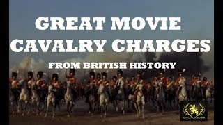 Great Movie Cavalry Charges from British History [upl. by Yllak]