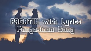 PAGATIN PANGASINAN SONG with Lyrics  KaPantat [upl. by Chevalier914]