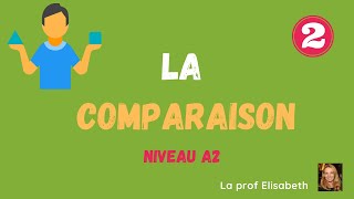 La comparaison en français  Niveau A2 de FLE [upl. by Drida865]