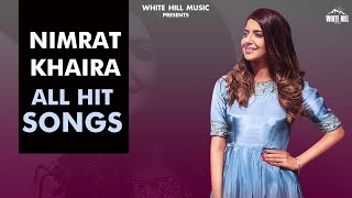 Non Stop Nimrat Khaira Songs  Jukebox  Punjabi songs 2021  Punjabi songs 2021 [upl. by Audly]