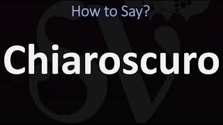 How to Pronounce Chiaroscuro CORRECTLY  English amp Italian Pronunciation Guide [upl. by Oal]