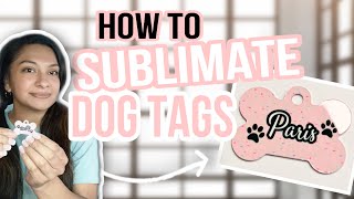 HOW TO SUBLIMATE A DOG TAG 🐶 Easy Tutorial  Epson ET15000 [upl. by Arah]