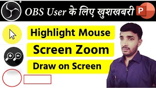 How to highlight mouse PointerCursor  Draw on Screen  Screen Zoom  In OBS  Windows 10 [upl. by Wellesley]