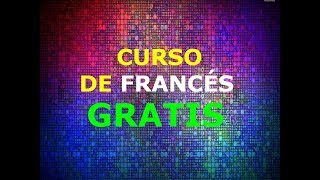 El Mejor Curso Completo de Francés ¡Gratis [upl. by Maribeth]