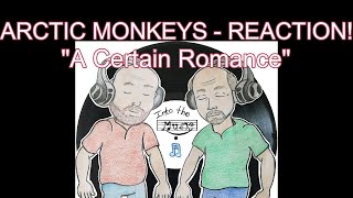 ARCTIC MONKEYS  A Certain Romance  REACTION [upl. by Claude981]