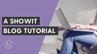 A Showit Blog Tutorial [upl. by Quiteria]