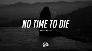 Billie Eilish  No Time To Die Lyrics [upl. by Macario]