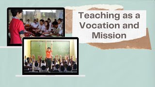 Teaching as a Vocation and Mission [upl. by Mariya]