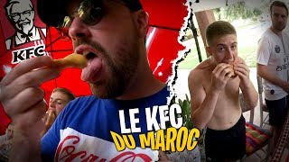 On test le KFC du Maroc avec la Team Croûton  Une dinguerie [upl. by Ellersick]