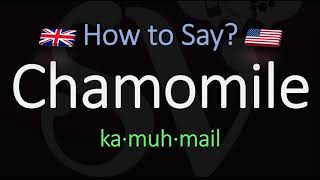 How to Pronounce Chamomile CORRECTLY Meaning amp Pronunciation [upl. by Anahgem245]