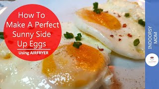 How to Make Air Fryer Fried Eggs  How To Make A Sunny Side Up Eggs Airfryer  Indoorsy Mom [upl. by Akino]