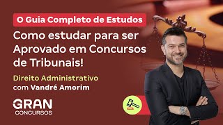 O Guia Completo de Estudos  Direito Administrativo com Vandré Amorim [upl. by Anneyehc]