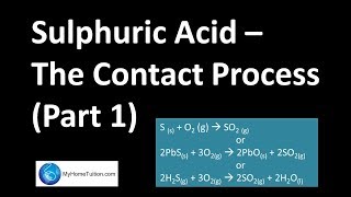 Sulphuric Acid  The Contact Process Part 1  Manufactured Substances in Industry [upl. by Nissie]