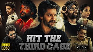 Hit The Third Case Full Movie Hindi Dubbed 2025 Update  Nani New Movie  New South Movie [upl. by Lecram]