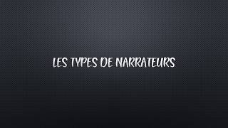 Les types de narrateurs [upl. by Evoy]