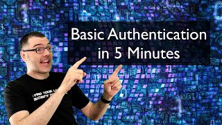 quotBasic Authenticationquot in Five Minutes [upl. by Jessalyn56]