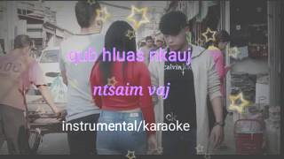 Ntsaim Vaj  Qub Hluas Nkauj Karaoke 🎤ExLover  HTS Channel [upl. by Ahsenra845]