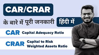 What is CAR And CRAR Capital Adequacy Ratio And Capital to Risk Weighted Assets Ratio Explained [upl. by Einegue]