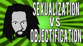 Sexualization vs Objectification [upl. by Ammadis]