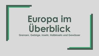 Geographie Europa im Überblick einfach und kurz erklärt [upl. by Ahsaya52]