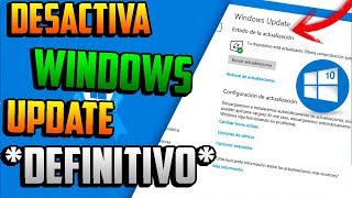 Desactivar las ACTUALIZACIONES AUTOMATICAS Windows 10  METODO DEFINITIVO 2021 [upl. by Christiane]