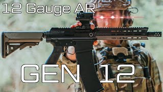 12 Gauge AR Gen 12 [upl. by Ettenuj]